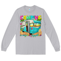 Moon Dust camping is my happy place Long Sleeve Tee - texasbilliewilder