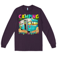 Plum camping is my happy place Long Sleeve Tee - texasbilliewilder
