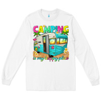 White camping is my happy place Long Sleeve Tee - texasbilliewilder