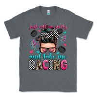 Charcoal Heather just call me pretty and take me racing Classic Tee - Zillion Design Studio