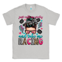 Moon Dust just call me pretty and take me racing Classic Tee - Zillion Design Studio