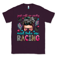 Plum just call me pretty and take me racing Classic Tee - Zillion Design Studio