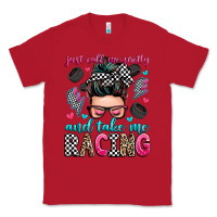 Red just call me pretty and take me racing Classic Tee - Zillion Design Studio