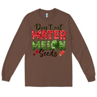 Chestnut dont eat watermelon seeds Long Sleeve Tee - texasbilliewilder