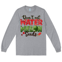 Heather Grey dont eat watermelon seeds Long Sleeve Tee - texasbilliewilder