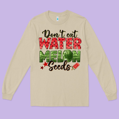Dont Eat Watermelon Seeds Long Sleeve Tee Designed By Texasbilliewilder
