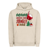 Pigment French Oak mommy needs her jingle juice Urban Hoodie - MaliasSmallBusiness