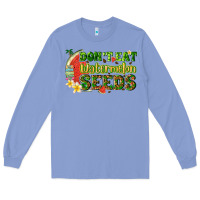 Colony Blue dont eat watermelon seeds with summer Long Sleeve Tee - texasbilliewilder