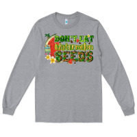 Heather Grey dont eat watermelon seeds with summer Long Sleeve Tee - texasbilliewilder