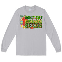 Moon Dust dont eat watermelon seeds with summer Long Sleeve Tee - texasbilliewilder