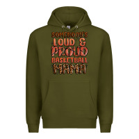 Army Green somebodys loud and proud basketball mama Premium Hoodie - MaliasSmallBusiness