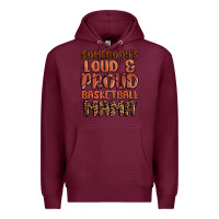 Burgundy somebodys loud and proud basketball mama Premium Hoodie - MaliasSmallBusiness