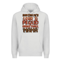Dove Grey somebodys loud and proud basketball mama Premium Hoodie - MaliasSmallBusiness