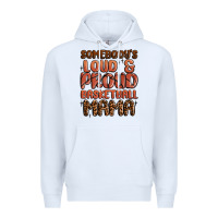 White somebodys loud and proud basketball mama Premium Hoodie - MaliasSmallBusiness