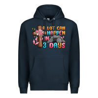 Navy a lot can happen in 3 days Premium Hoodie - MaliasSmallBusiness
