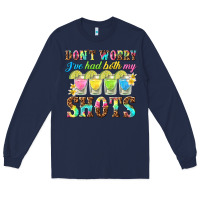 Navy dont worry ive had both my shots Long Sleeve Tee - texasbilliewilder