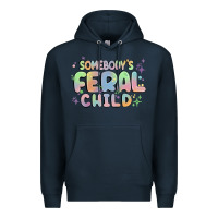 Navy somebody's feral child Premium Hoodie - MaliasSmallBusiness