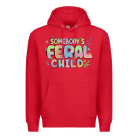 Red somebody's feral child Premium Hoodie - MaliasSmallBusiness