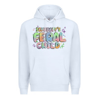 White somebody's feral child Premium Hoodie - MaliasSmallBusiness