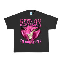 Pigment Black keep on talking yourself im not pretty Urban Heavy Tee - texasbilliewilder
