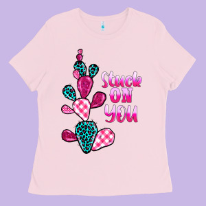 Stuck On You Cactus Ladies Tee Designed By Barkaloodesign