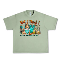 Oil Green But i think i love Fall most of all gnome Urban Heavy Tee - RanaPortraitStore