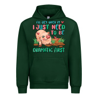 Forest Green i will get over it i just need to be dramatic firs Urban Hoodie - MaliasSmallBusiness