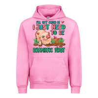 Fuchsia Pink i will get over it i just need to be dramatic firs Urban Hoodie - MaliasSmallBusiness