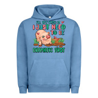 Pigment Pebble Blue i will get over it i just need to be dramatic firs Urban Hoodie - MaliasSmallBusiness