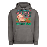 Pigment Tornado i will get over it i just need to be dramatic firs Urban Hoodie - MaliasSmallBusiness