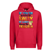 Cardinal if you're gonna be salty at least bring the tequil Premium Hoodie - MaliasSmallBusiness
