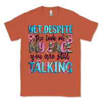 Copper yet,despite the look on my face you are still talk Classic Tee - Zillion Design Studio