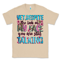 Mushroom yet,despite the look on my face you are still talk Classic Tee - Zillion Design Studio