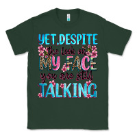 Sports Green yet,despite the look on my face you are still talk Classic Tee - Zillion Design Studio