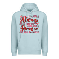 Blue Mist you will always be my forever you will forever be Premium Hoodie - MaliasSmallBusiness
