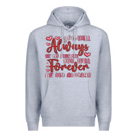 Heather Grey you will always be my forever you will forever be Premium Hoodie - MaliasSmallBusiness