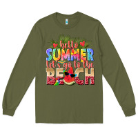Army Green hello summer lets go to the beach Long Sleeve Tee - texasbilliewilder