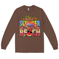 Chestnut hello summer lets go to the beach Long Sleeve Tee - texasbilliewilder