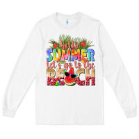 White hello summer lets go to the beach Long Sleeve Tee - texasbilliewilder