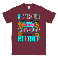 Burgundy remember when i asked for your opinion Classic Tee - Zillion Design Studio