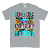 Heather Grey remember when i asked for your opinion Classic Tee - Zillion Design Studio