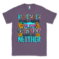 Lavender remember when i asked for your opinion Classic Tee - Zillion Design Studio
