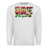 Oatmeal Heather its the most wonderful wine of the year Premium Sweatshirt - AdoDesignShop