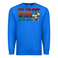 True Royal its the most wonderful wine of the year Premium Sweatshirt - AdoDesignShop