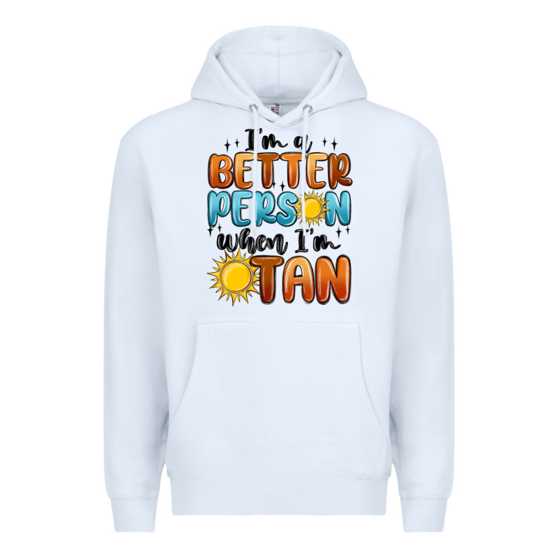 I'm Better Person When I'm Tan Premium Hoodie by MaliasSmallBusiness | Teevron