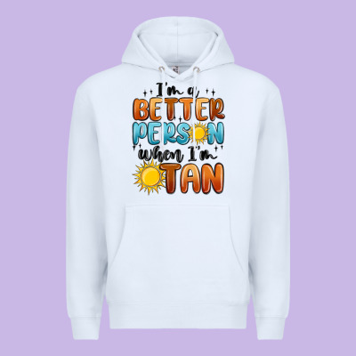 I'm Better Person When I'm Tan Premium Hoodie Designed By Maliassmallbusiness