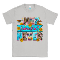 Moon Dust me sarcastic never Classic Tee - Zillion Design Studio