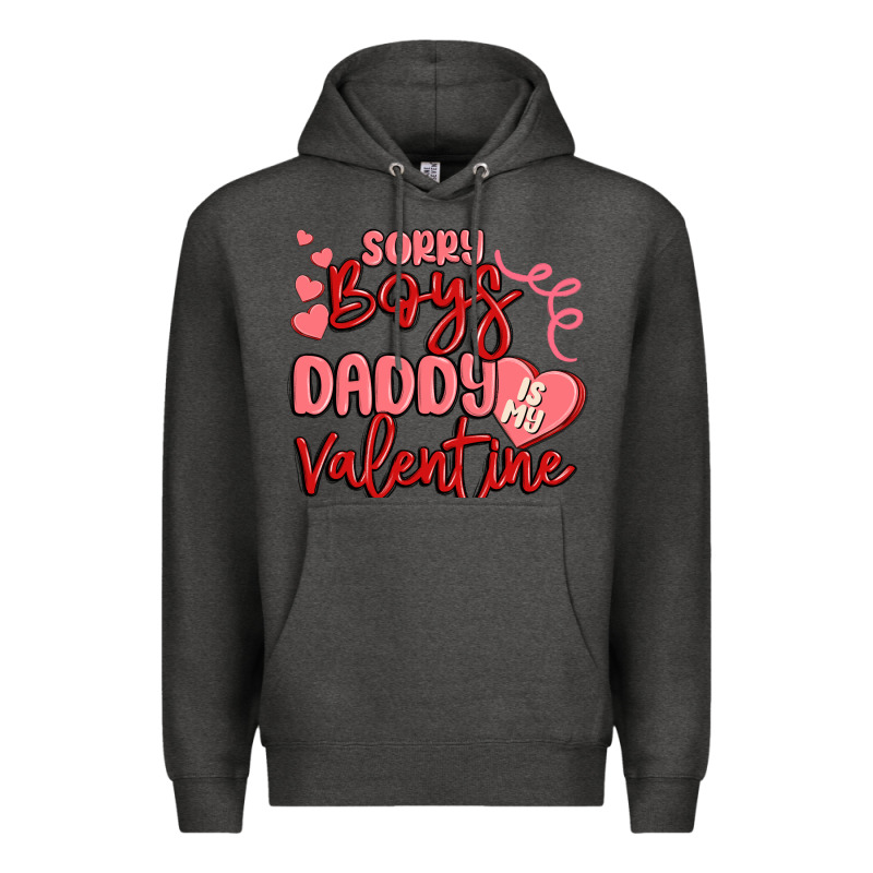 Sorry Boys Daddy Is My Valentine Premium Hoodie by MaliasSmallBusiness | Teevron