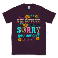 Plum i have selective hearing sorry you weren't selecte Classic Tee - Zillion Design Studio