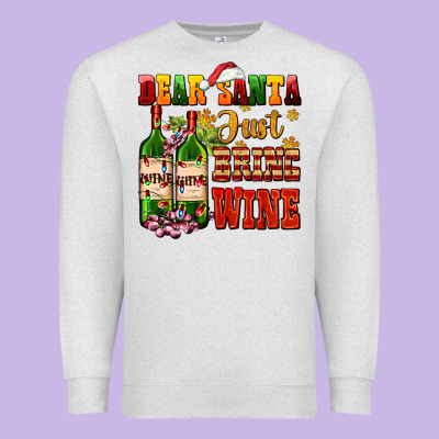 Dear Santa Just Bring Wine Premium Sweatshirt Designed By Adodesignshop